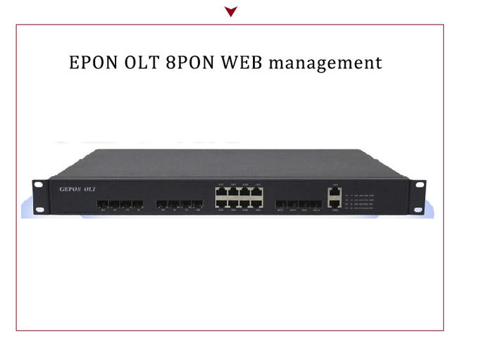 8 PON ports EPON OLT 1U 8 PORT Gepon olt 4-Uplink Ports Rackmount type
