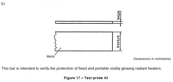 IEC61032 Figure 17 Test Bar 43 Test Finger Probe , Test Probe 43 0