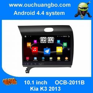 China Ouchuangbo Kia K3 2013 car dvd head unit video player stereo GPS Radio android 4.4 system supplier