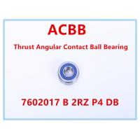 7602017 B 2RZ P4 DB Thrust Angular Contact Ball Bearing