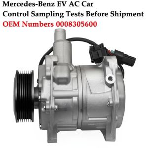 Mercedes-Benz EV Car AC Compressor with Control Sampling Tests Before Shipment OEM Numbers 0008305600