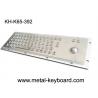 China Anti - teclado corrosivo do trackball do quiosque do acesso, teclado do metal com trackball 38MM wholesale