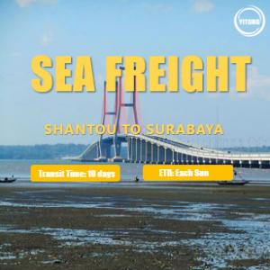 International Sea Freight Shantou to Surabaya Indonesia