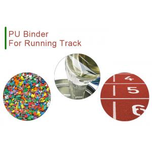 China Running Track Polyurethane PU Binder For Rubber supplier