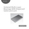 China 2000 Sintered Multi Layer Oilless Bushes With Dispersed Solid Lubricant wholesale