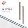 China Elemento de filtro de pantalla de alambre de cuña para refinación de petróleo Serie D150 Solicitud personalizada wholesale