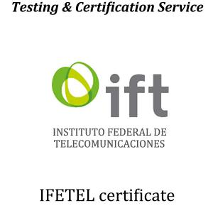Mexico IFETEL Certification Testing North American Certification