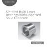 China 2000 Sintered Multi Layer Oilless Bushes With Dispersed Solid Lubricant wholesale
