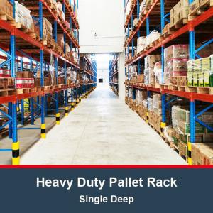 China Single Deep Heavy Duty Pallet Rack Selective Pallet Rack Warehouse Storage Racking supplier