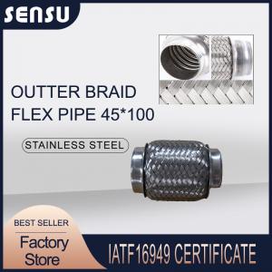 Wire Braided SS201 Flexible Exhaust Pipe Connector 45*100mm  IATF16949 Certified