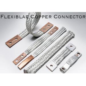 Customized All Series Flexible Copper Connector , Braided Flex Connectors For Electric Power