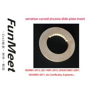 Serration Curved Zirconia Plate High Purity , Slide Plate For Slag Stopping System